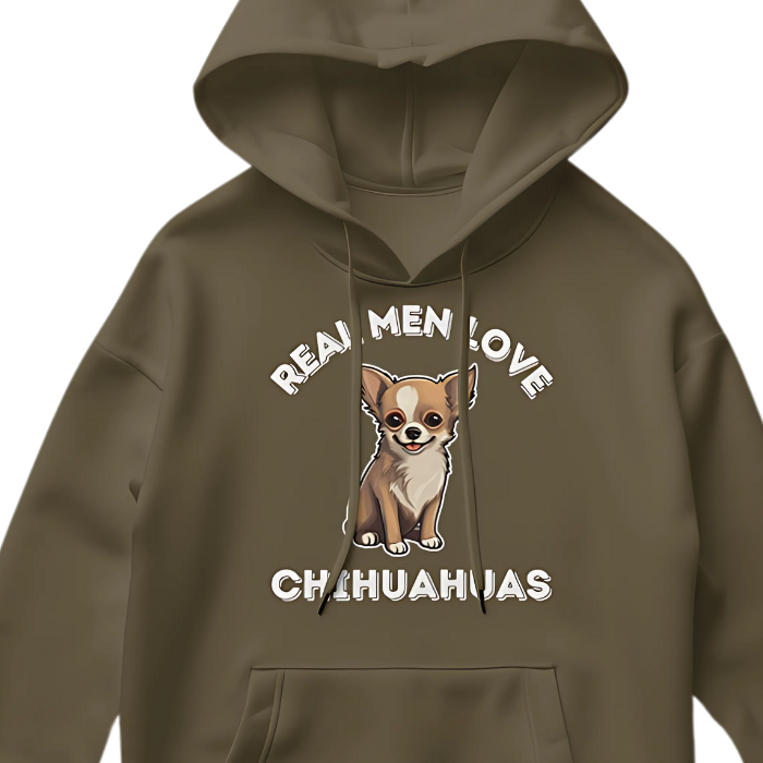 Color photo close up of a Green Color Hoodie with artwork depicting a cute Chihuahua dog illustration  surrounded by white letters that say "REAL MEN LOVE CHIHUAHUAS".