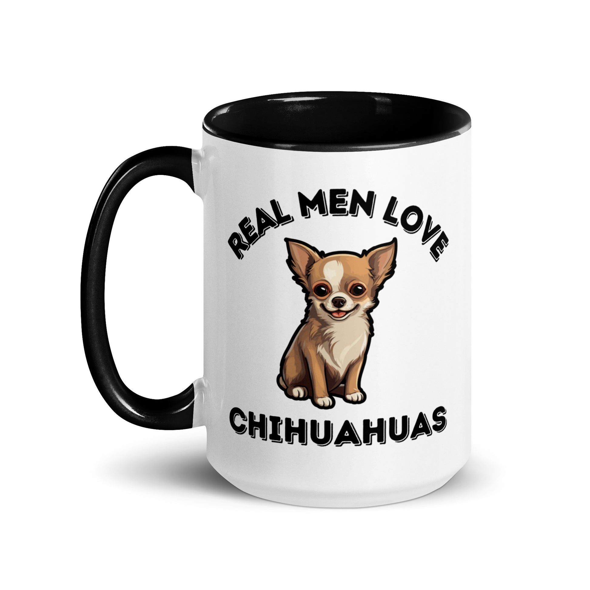 Photo of a white 15 oz mug with a Chihuahua Illustration and the words "Real Men Love Chihuahuas" printed in black  around it.